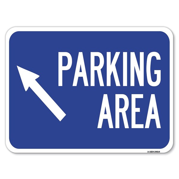 Parking Area Up Left ArrowHeavy-Gauge Aluminum Rust Proof Parking Sign, 18" x 24", A-1824-24614